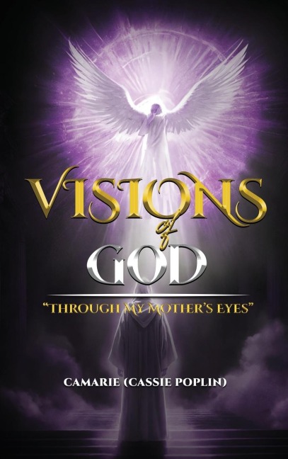 Visions of God: Through my mothers eyes