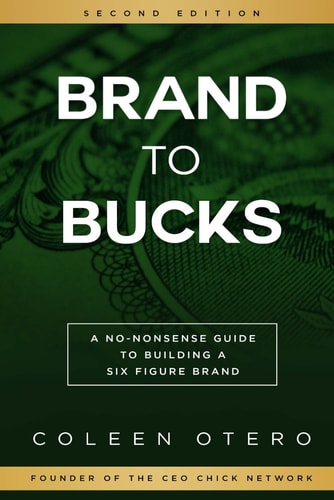 Brand To Bucks A No Nonsense Guide To Building A Six Figure Brand