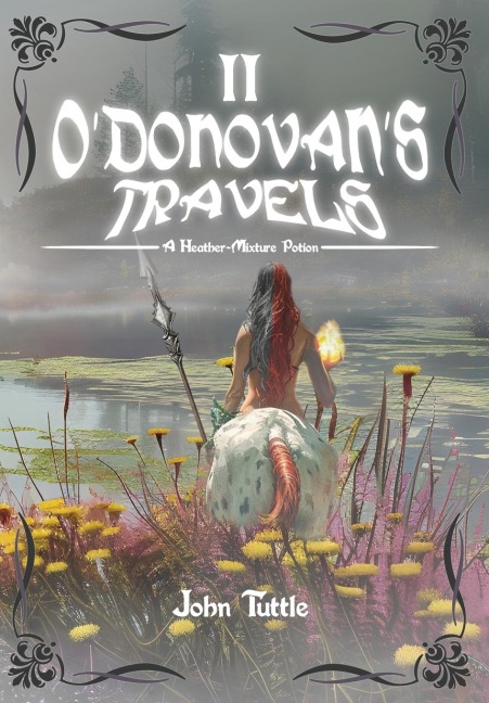 ODonovans Travels: A Heather-Mixture Potion