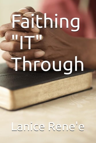 Faithing "IT" Through