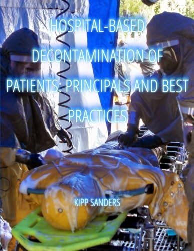 Hospital-Based Decontamination of Patients Principals and Best Practices