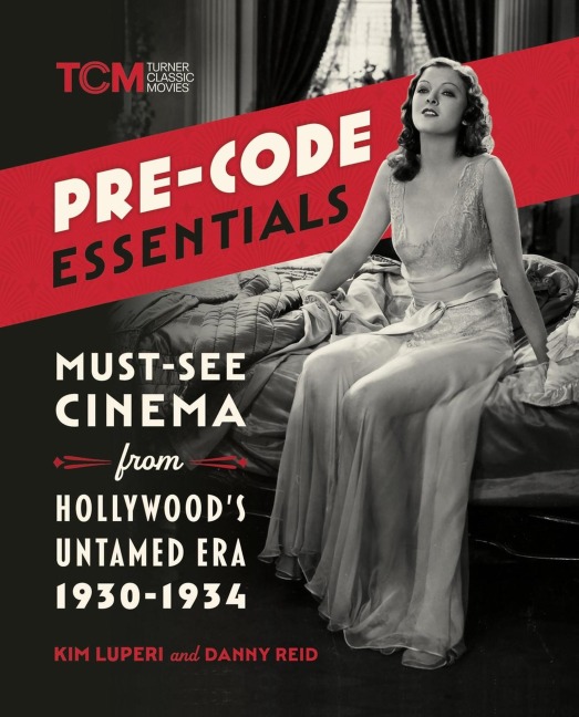 Pre-Code Essentials: Must-See Cinema from Hollywoods Untamed Era, 1930-1934