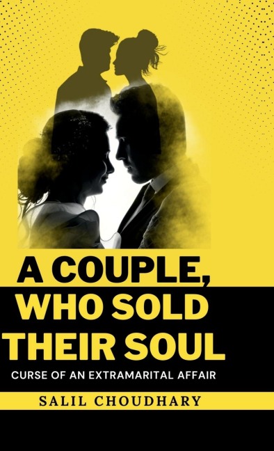 A Couple Who Sold Their Soul: Curse of extramarital affair