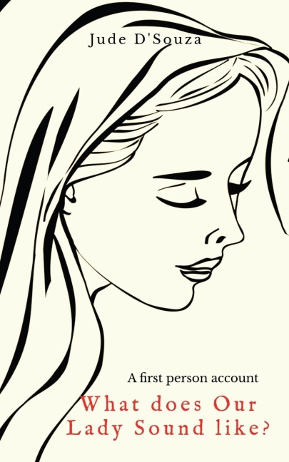 What does Our Lady Sound like?: A first person account