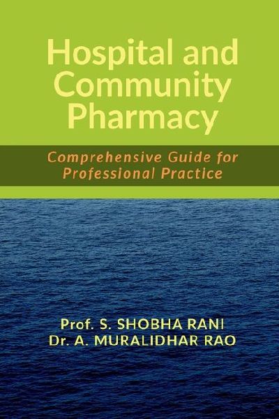 Hospital and Community Pharmacy: Comprehensive Guide for Professional Practice