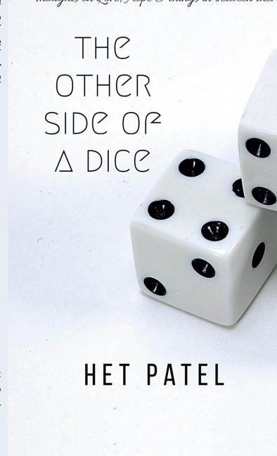 The Other Side of a Dice: Thoughts on love, hope & things in between them!