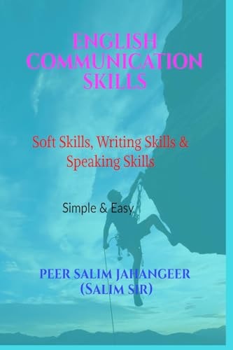 English Communication Skills Soft Skills, Writing Skills and Speaking Skills