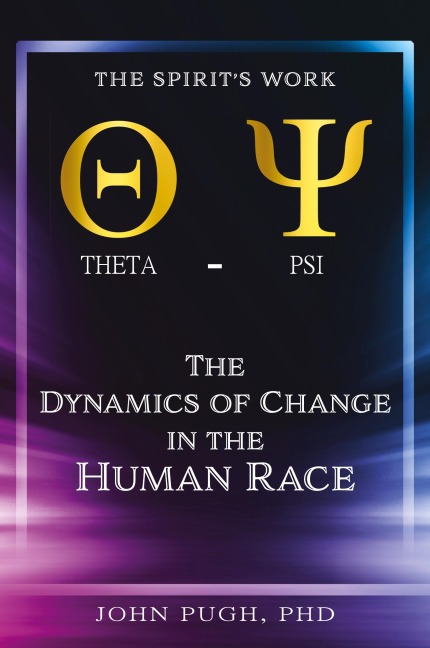 The Dynamics of Change in the Human Race: THE SPIRIT'S WORK CHRISTIAN FORMATION COUNSELING: THE WORK OF THE SPIRIT IN THE HUMAN RACE
