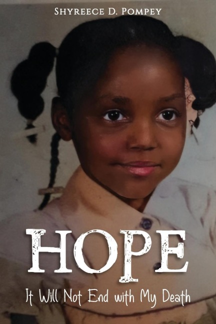 HOPE: It Will Not End with My Death
