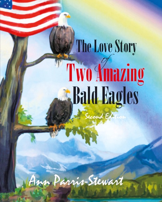 The Love Story of Two Amazing Bald Eagles