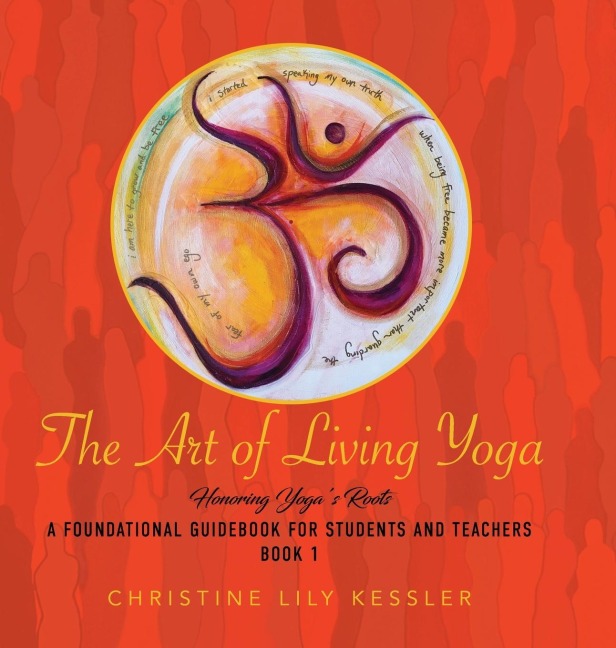 The Art of Living Yoga: Honoring Yoga's Roots