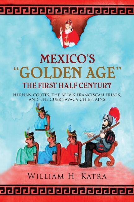 Mexico's Golden Age: The First Half Century