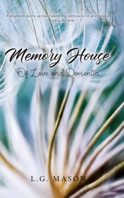 Memory House: Of Love and Dementia