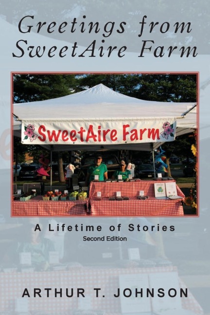 Greetings from SweetAire Farm: A Lifetime of Stories