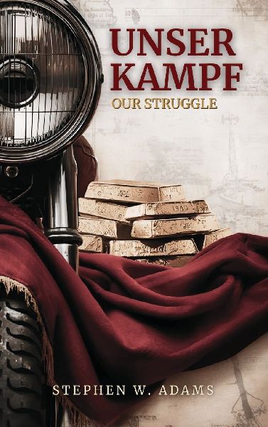 Unser Kampf: Our Struggle