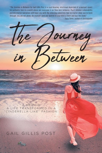 The Journey in Between: A Memoir A life transformed in a "Cinderella-like" fashion