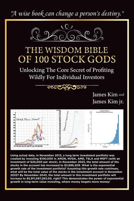 The Wisdom Bible of 100 Stock Gods: Unlocking the Core Secret of Profiting Wildly for Individual Investors