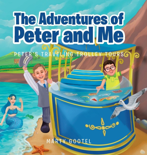 The Adventures of Peter and Me: Peters Traveling Trolley Tours