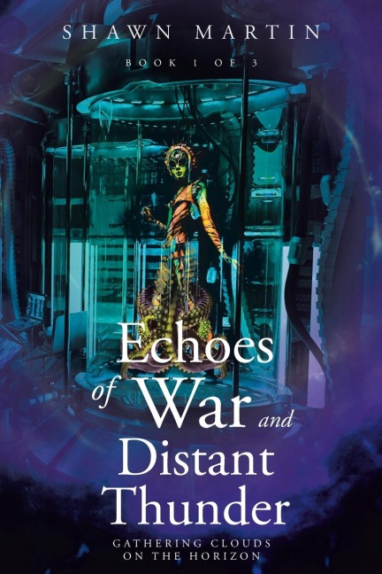 Echoes of War and Distant Thunder: Gathering Clouds on the Horizon