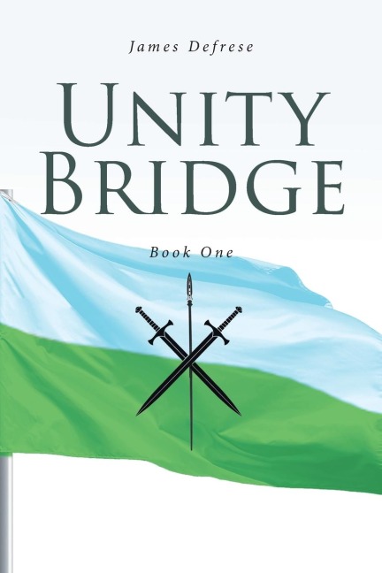 Unity Bridge: Book One