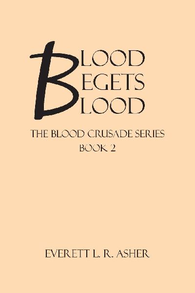 Blood Begets Blood: Book 2