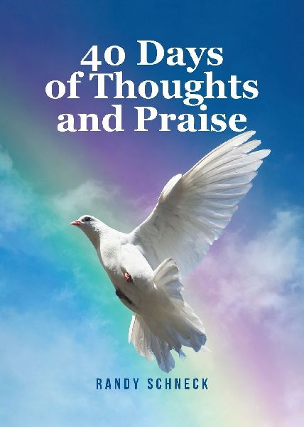 40 Days of Thoughts and Praise