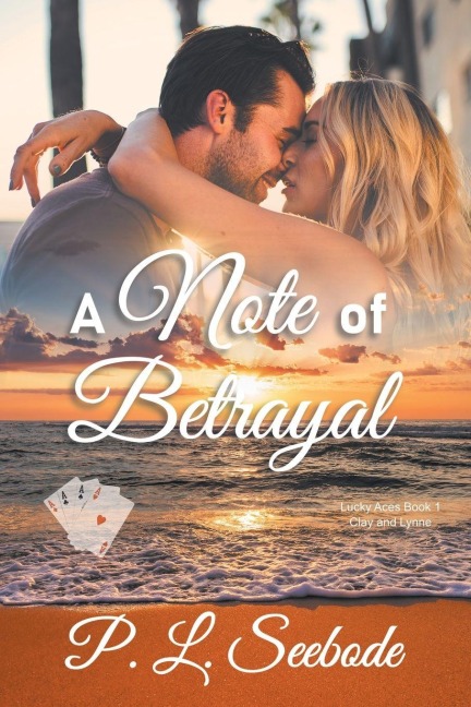 A Note of Betrayal: Lucky Aces Book 1 - Clay and Lynne