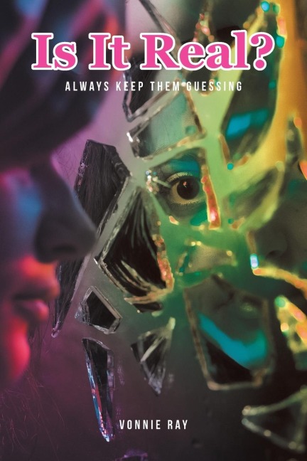 Is It Real?: Always Keep Them Guessing