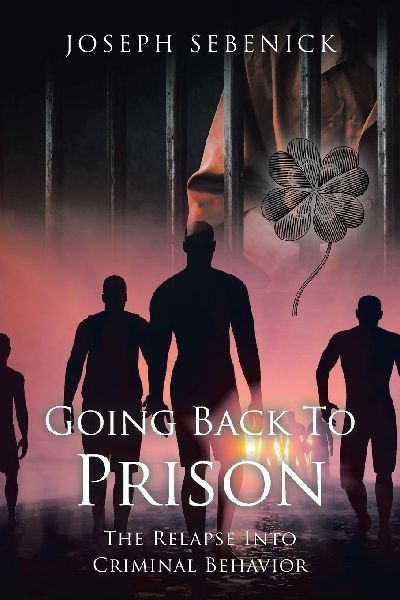 Going Back to Prison: The Relapse into Criminal Behavior