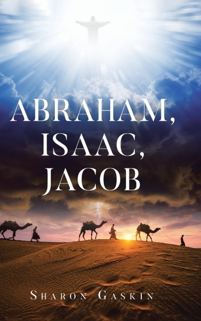 ABRAHAM, ISAAC, JACOB