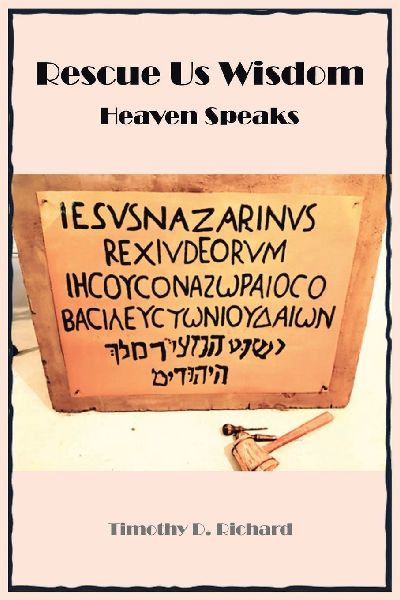 Rescue Us Wisdom: Heaven Speaks