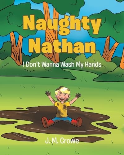 Naughty Nathan I Don't Wanna Wash My Hands