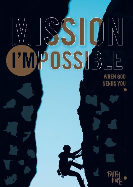 Mission IMpossible: When God Sends You