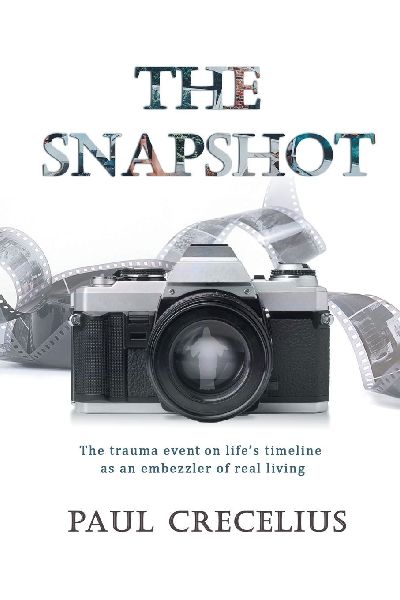 The Snapshot: The trauma event on lifes timeline as an embezzler of real living