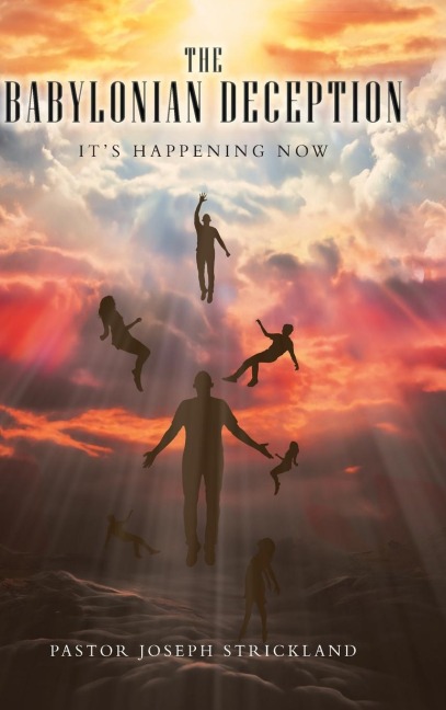 The Babylonian Deception: Its Happening Now