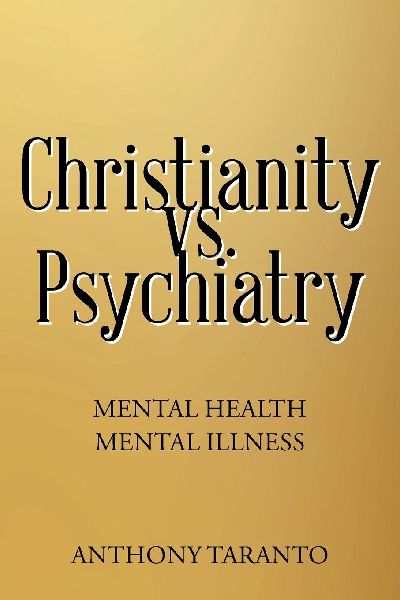 Christianity vs. Psychiatry: Mental Health Mental Illness