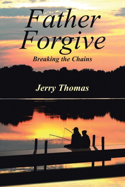Father Forgive: Breaking the Chains