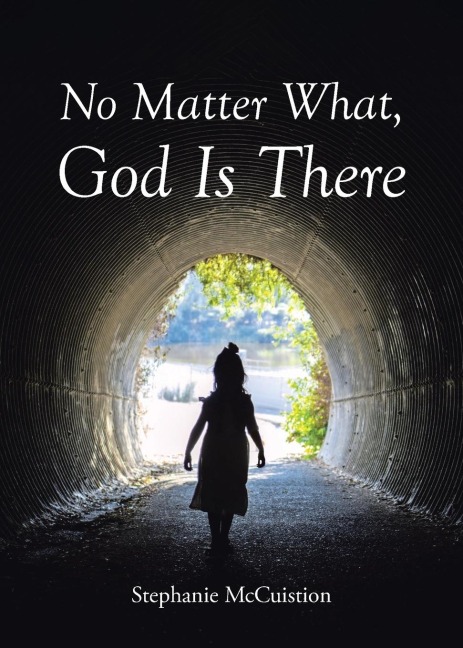 No Matter What, God is There