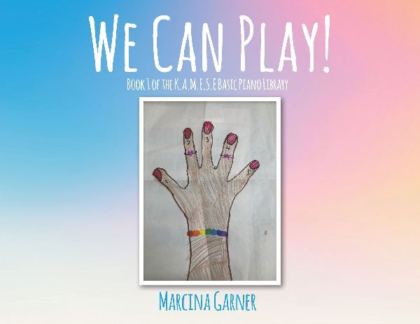 We Can Play!: Book 1 of the K.A.M.E.S.E Basic Piano Library