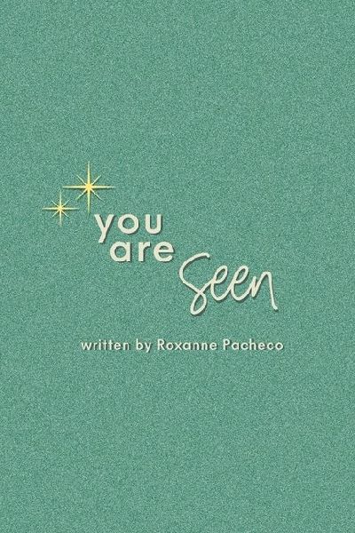 You are Seen