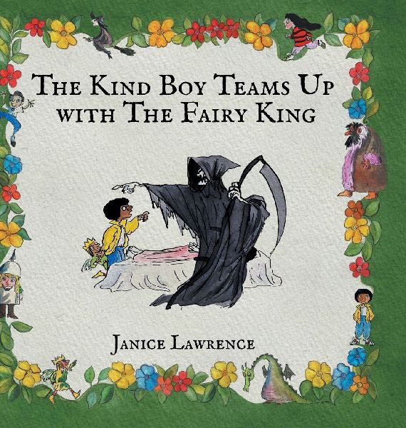 The Kind Boy Teams Up with The Fairy King: A Kind Boy Adventure About  Resilience