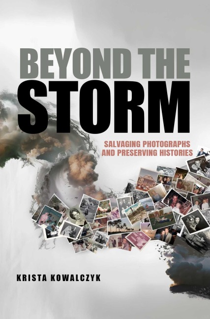 Beyond the Storm: Salvaging Photographs and Preserving Histories