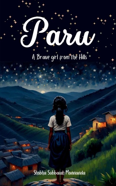 Paru: A Brave girl from the Hills