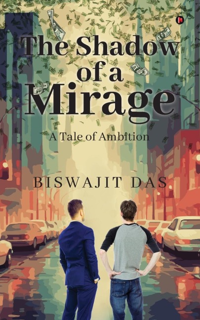 The Shadow of a Mirage: A Tale of Ambition