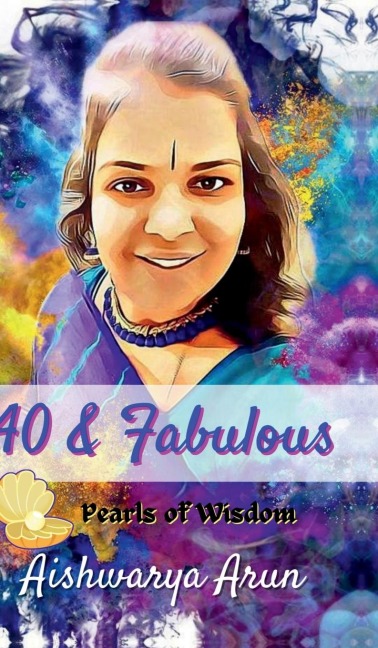40 & Fabulous: Pearls of Wisdom