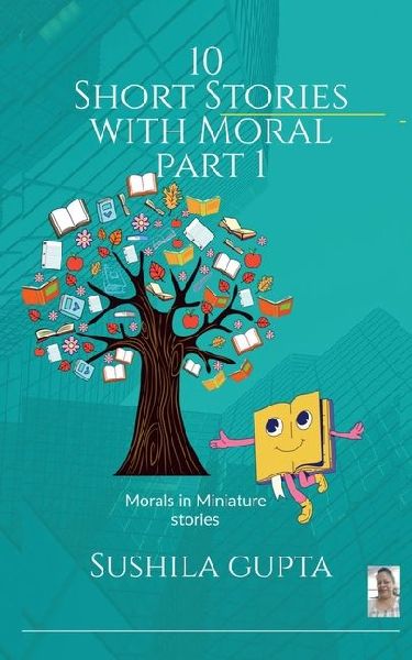 10 Short Stories with moral Part 1