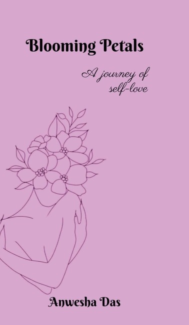 Blooming Petals: A journey of self-love