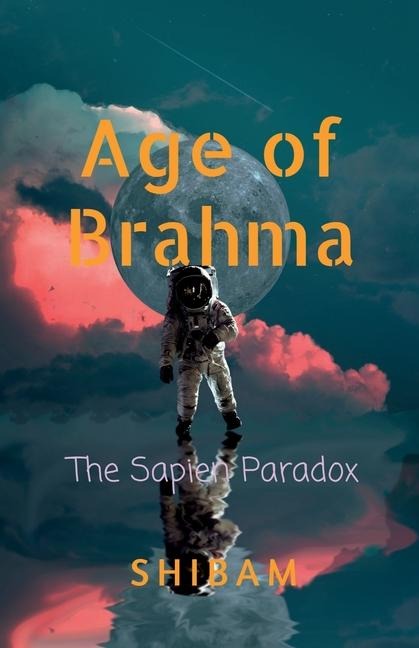 Age of Brahma: The Sapien Paradox