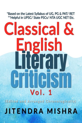 Classical and English Literary Criticism Vol. I Aristotle to Dr. Johnson