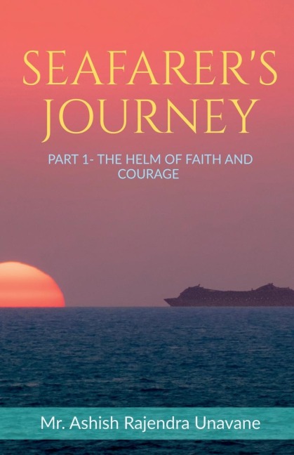 Seafarer's Journey: Part 1- The Helm of Faith and Courage
